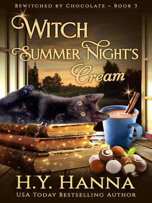 cover image of Witch Summer Night's Cream (Bewitched by Chocolate ~ Book 3)